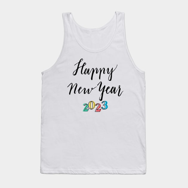 Happy New Year 2023 Tank Top by Trendy-Now